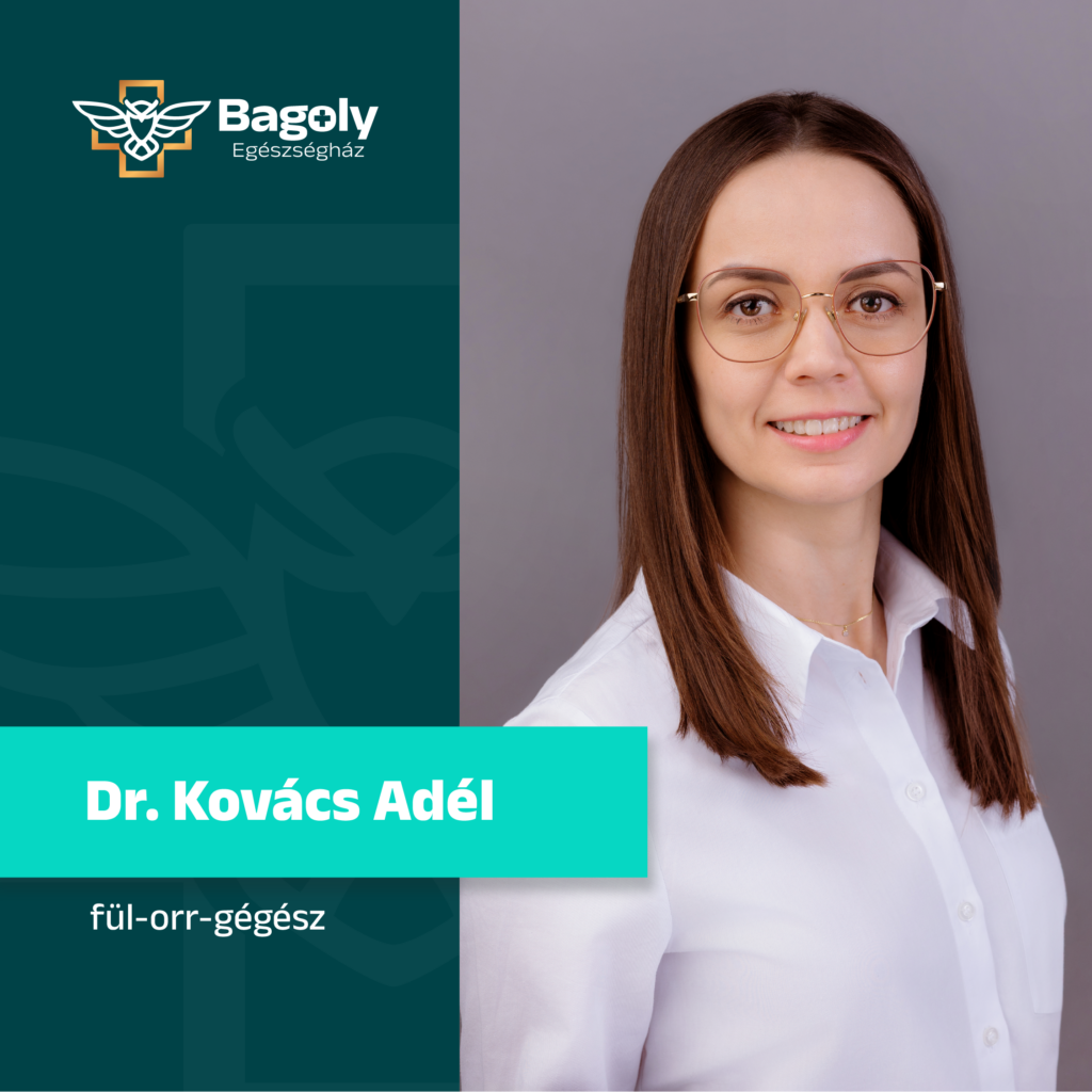 Ismerjék meg Dr. Kovács Adélt, a Bagoly Egészségház új fül-orr-gégész szakorvosát!